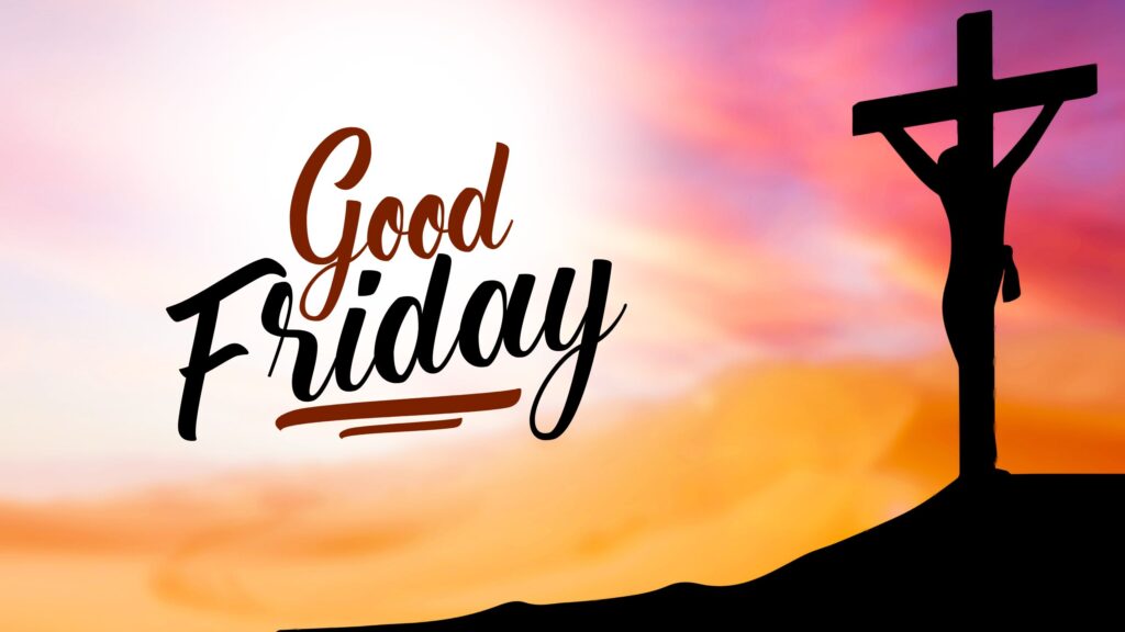 Good Friday 2025