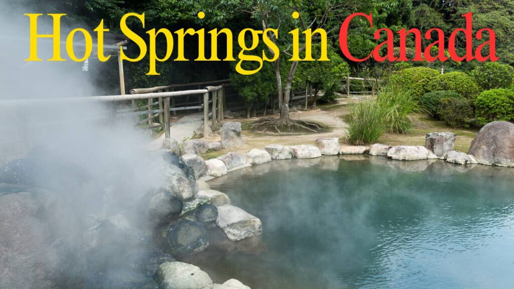 7 Stunning Hot Springs for Ultimate Relaxation