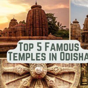 Top 5 Famous Temples in Odisha (Orissa)