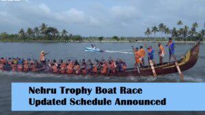 Nehru Trophy Boat Race Updated Schedule