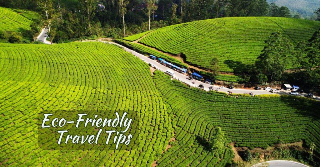 Eco-Friendly Travel Tips