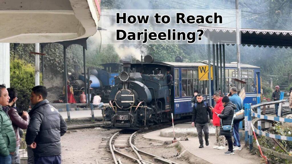 How to Reach Darjeeling?