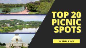 top 20 picnic spots in Delhi & NCR for a perfect day out