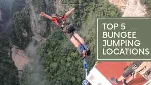 Most Scenic Bungee Jumping Locations Around the World